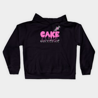 Funny Cake Dealer Decorating Baker Cake Decorator T-Shirt Kids Hoodie